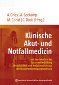 Gries / Seekamp / Christ |  Klinische Akut- und Notfallmedizin | eBook | Sack Fachmedien
