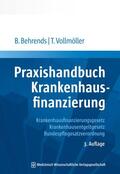 Behrends / Vollmöller |  Praxishandbuch Krankenhausfinanzierung | eBook | Sack Fachmedien