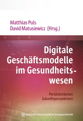Puls / Matusiewicz | Digitale Geschäftsmodelle im Gesundheitswesen | E-Book | sack.de