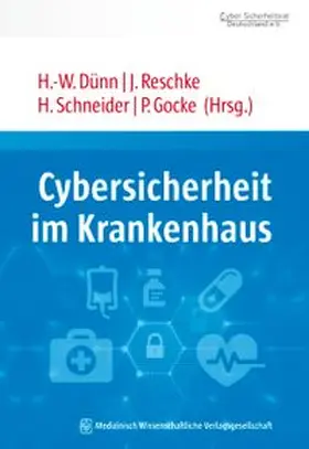 Dünn / Reschke / Schneider |  Cybersicherheit im Krankenhaus | eBook | Sack Fachmedien
