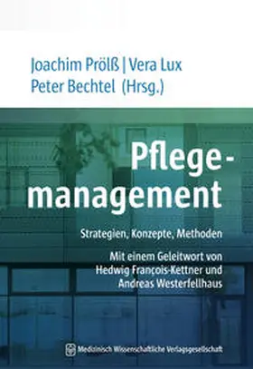 Prölß / Bechtel / Lux |  Pflegemanagement | eBook | Sack Fachmedien