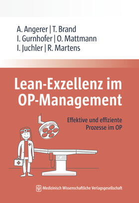 Angerer / Brand / Gurnhofer |  Lean-Exzellenz im OP Management | Buch |  Sack Fachmedien