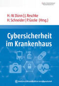 Dünn / Reschke / Schneider |  Cybersicherheit im Krankenhaus | eBook | Sack Fachmedien