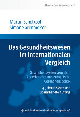 Schölkopf / Grimmeisen | Das Gesundheitswesen im internationalen Vergleich | Buch | 978-3-95466-574-7 | sack.de