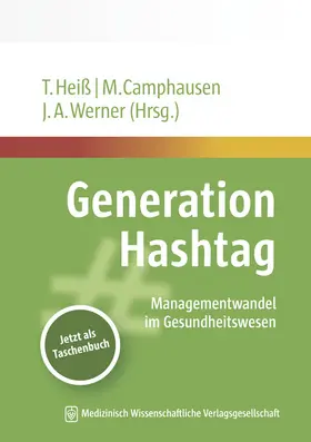 Heiß / Camphausen / Werner |  Generation Hashtag | Buch |  Sack Fachmedien