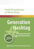 Heiß / Camphausen / Werner |  Generation Hashtag | Buch |  Sack Fachmedien