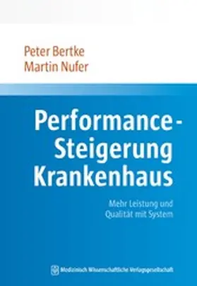 Bertke / Nufer | Performance-Steigerung Krankenhaus | E-Book | www.sack.de