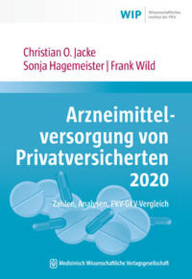 Jacke / Hagemeister / Wild | Arzneimittelversorgung von Privatversicherten 2020 | E-Book | sack.de