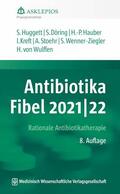 Huggett / Döring / Hauber |  Antibiotika-Fibel 2021/22 | eBook | Sack Fachmedien