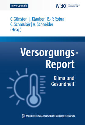 Günster / Klauber / Robra | Versorgungs-Report Klima und Gesundheit | Buch | sack.de