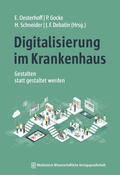 Oesterhoff / Gocke / Debatin |  Digitalisierung im Krankenhaus | Buch |  Sack Fachmedien