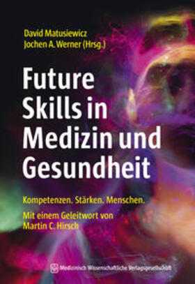 Matusiewicz / Werner | Future Skills in Medizin und Gesundheit | E-Book | sack.de