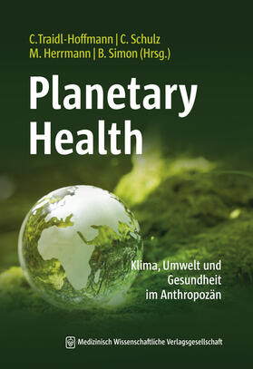 Traidl-Hoffmann / Schulz / Herrmann | Planetary Health | Buch | 978-3-95466-650-8 | sack.de