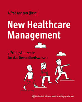 Angerer | New Healthcare Management | Buch | 978-3-95466-654-6 | sack.de