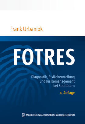 Urbaniok | FOTRES - Forensisches Operationalisiertes Therapie-Risiko-Evaluations-System | Buch | 978-3-95466-655-3 | sack.de