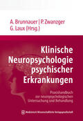 Brunnauer / Zwanzger / Laux |  Klinische Neuropsychologie psychischer Erkrankungen | Buch |  Sack Fachmedien