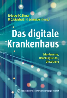 Gocke / Elsner / Schneider | Das digitale Krankenhaus | Buch | 978-3-95466-696-6 | www.sack.de