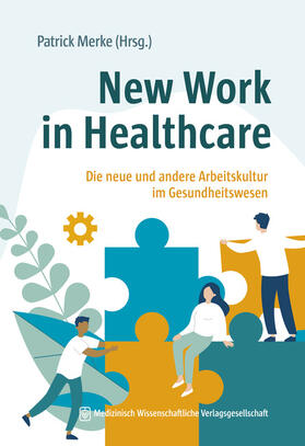 Merke | New Work in Healthcare | Buch | 978-3-95466-701-7 | sack.de