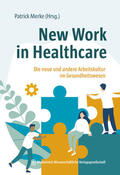 Merke |  New Work in Healthcare | Buch |  Sack Fachmedien