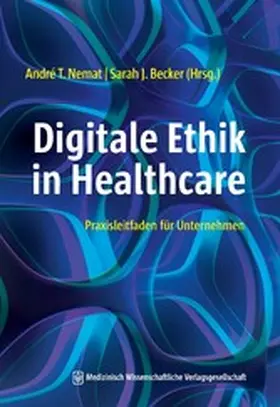 Nemat / Becker |  Digitale Ethik in Healthcare | eBook | Sack Fachmedien