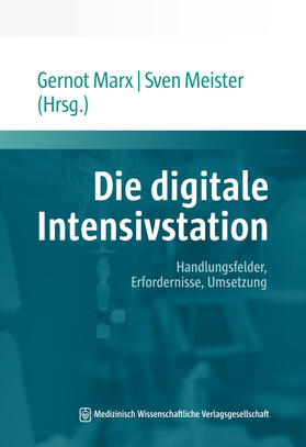 Marx / Meister | Die digitale Intensivstation | Buch | 978-3-95466-726-0 | sack.de