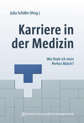 Schäfer | Karriere in der Medizin | Buch | 978-3-95466-734-5 | sack.de