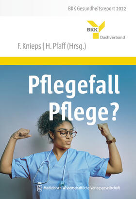 Knieps / Pfaff | Pflegefall Pflege? | Buch | 978-3-95466-746-8 | sack.de