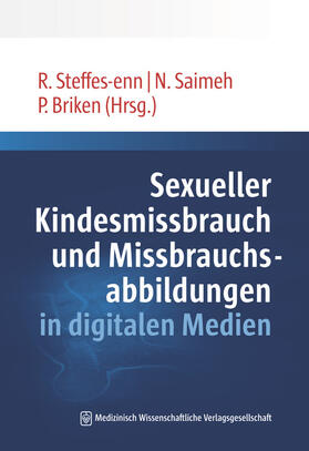 Steffes-enn / Saimeh / Briken | Sexueller Kindesmissbrauch und Missbrauchsabbildungen in digitalen Medien | Buch | 978-3-95466-747-5 | sack.de