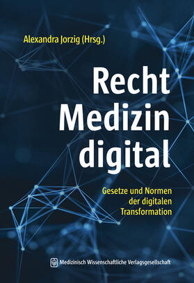 Jorzig | Recht - Medizin - digital | Buch | 978-3-95466-792-5 | sack.de