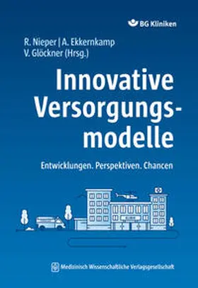 Nieper / Ekkernkamp / Glöckner |  Innovative Versorgungsmodelle | eBook | Sack Fachmedien