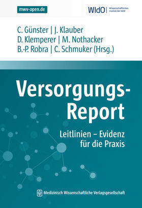 Günster / Klauber / Klemperer | Versorgungs-Report Leitlinien - Evidenz für die Praxis | Buch | 978-3-95466-800-7 | sack.de