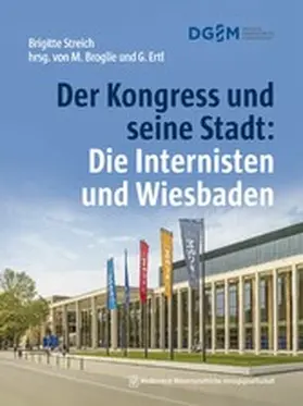 Streich |  Der Kongress und seine Stadt: Die Internisten und Wiesbaden | eBook | Sack Fachmedien