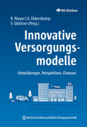 Nieper / Ekkernkamp / Glöckner |  Innovative Versorgungsmodelle | eBook | Sack Fachmedien