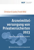 Jacke / Wild |  Arzneimittelversorgung von Privatversicherten 2023 | Buch |  Sack Fachmedien