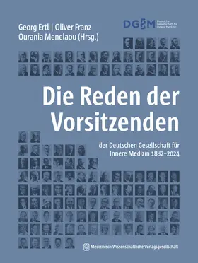 Ertl / Franz / Menelaou |  Die Reden der Vorsitzenden der Deutschen Gesellschaft für Innere Medizin 1882-2024 | Buch |  Sack Fachmedien