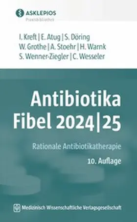 Kreft / Atug / Döring |  Antibiotika-Fibel 2024|25 | eBook | Sack Fachmedien