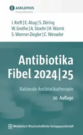 Kreft / Atug / Döring |  Antibiotika-Fibel 2024|25 | eBook | Sack Fachmedien