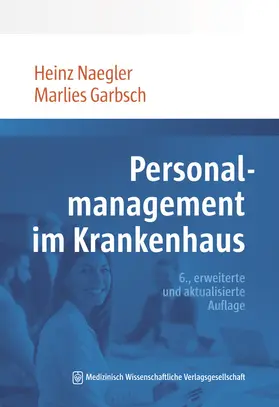 Naegler / Garbsch |  Personalmanagement im Krankenhaus | Buch |  Sack Fachmedien