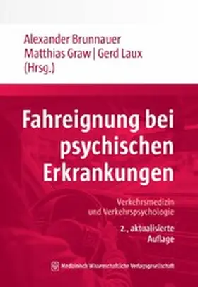 Brunnauer / Graw / Laux |  Fahreignung bei psychischen Erkrankungen | eBook | Sack Fachmedien