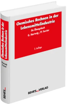Hartwig / Ferrier |  Chemisches Rechnen in der Lebensmittelindustrie | Buch |  Sack Fachmedien