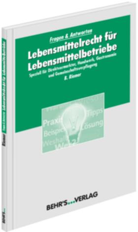 Riemer | Lebensmittelrecht für Lebensmittelbetriebe | Buch | 978-3-95468-094-8 | sack.de