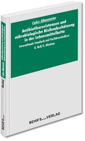 Nieslony |  Codex Alimentarius: Antibiotikaresistenzen und mikrobiologische Risikoabschätzung in der Lebensmittelkette | Buch |  Sack Fachmedien