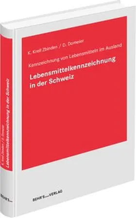 Domeier / Krell-Zbinden |  Lebensmittelkennzeichnung in der Schweiz | Buch |  Sack Fachmedien
