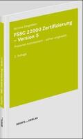 Dingeldein / Wegner-Hambloch / Mehnert |  FSSC 22000 Zertifizierung - Version 5 | Buch |  Sack Fachmedien