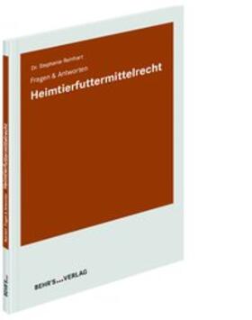 Reinhart | Fragen & Antworten Heimtierfuttermittelrecht | Buch | 978-3-95468-675-9 | sack.de
