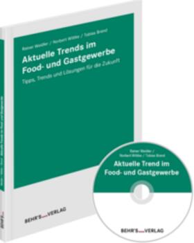 Weidler / Brand / Wittke |  Aktuelle Trends im Food- und Gastgewerbe | Buch |  Sack Fachmedien