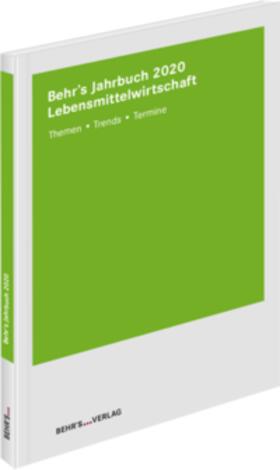 Prof. Dr. Grube / Hess / Dr. Kolb | Behr's Jahrbuch für Lebensmittelwirtschaft 2020 | Buch | 978-3-95468-698-8 | sack.de