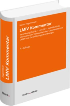 Hagenmeyer | LMIV Kommentar - Auflage 2021 | Buch | 978-3-95468-754-1 | sack.de