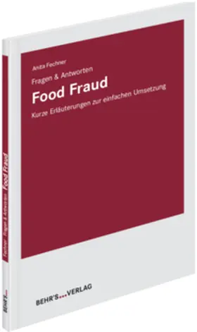 Fechner | Food Fraud - Fragen & Antworten | Buch | 978-3-95468-782-4 | sack.de
