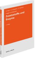 Weck / Schigulski / Matthes |  Matthes, K: Zusatzstoffe und Enzyme | Buch |  Sack Fachmedien